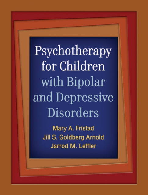 Psychotherapy for Children with Bipolar and Depressive Disorders, PDF eBook