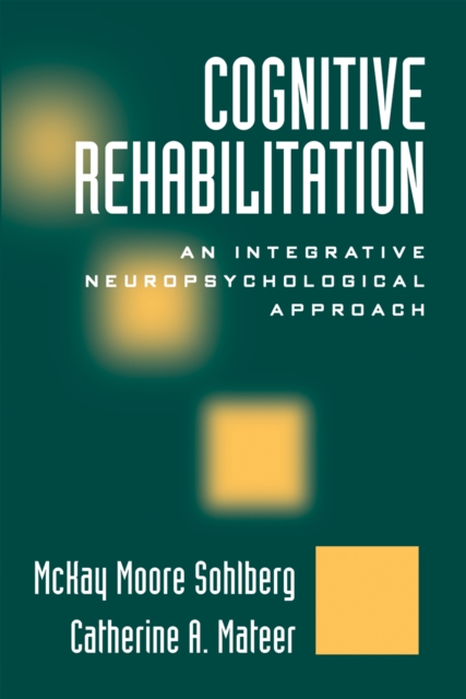 Optimizing Cognitive Rehabilitation : Effective Instructional Methods, EPUB eBook