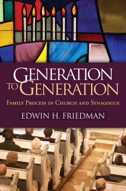 Generation to Generation : Family Process in Church and Synagogue, PDF eBook