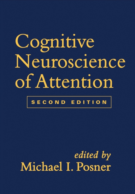 Cognitive Neuroscience of Attention, Second Edition, PDF eBook