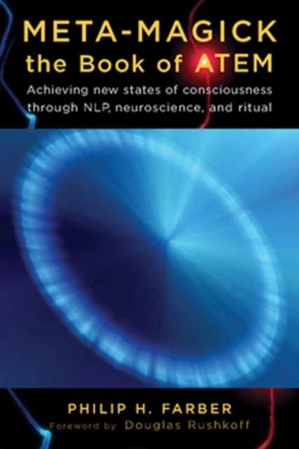 Meta-MAgick: Book of Atem : Achieving New States of Consciousness through NLP, Neuroscience and Ritual, EPUB eBook
