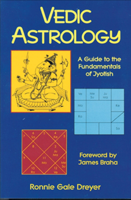 Vedic Astrology : A Guide to the Fundamentals of Jyotish, EPUB eBook
