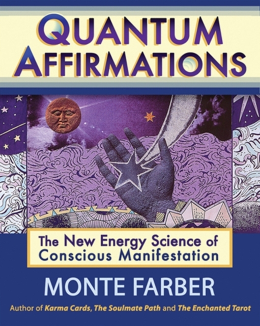 Quantum Affirmations : The New Energy Science of Conscious Manifestation, EPUB eBook