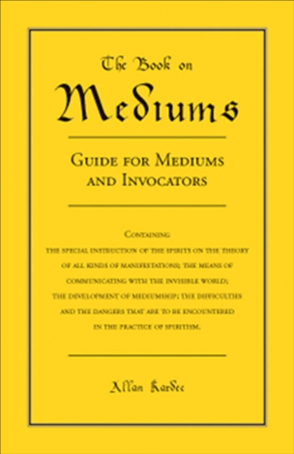 The Book on Mediums : Guide for Mediums and Invocators, EPUB eBook