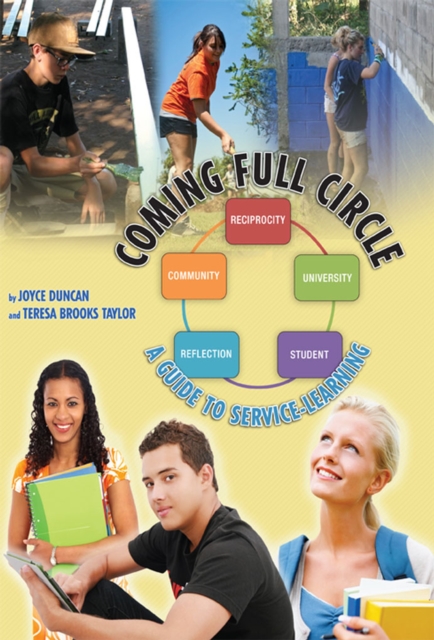Coming Full Circle : A Guide to Service-Learning, Paperback / softback Book