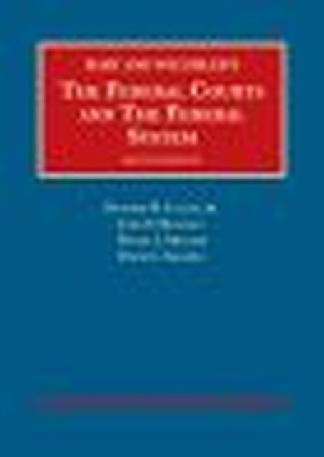 The Federal Courts and The Federal System, Hardback Book