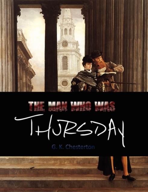 The Man Who Was Thursday, Paperback / softback Book