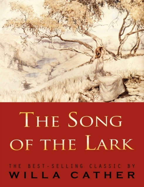 The Song of the Lark, Paperback / softback Book