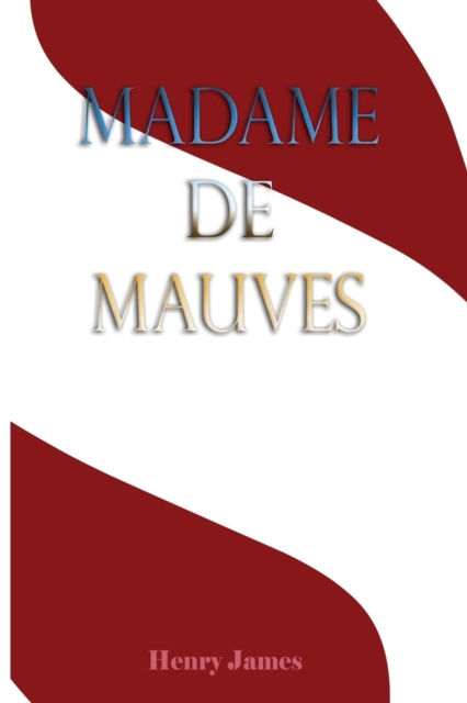 Madame de Mauves, Paperback / softback Book