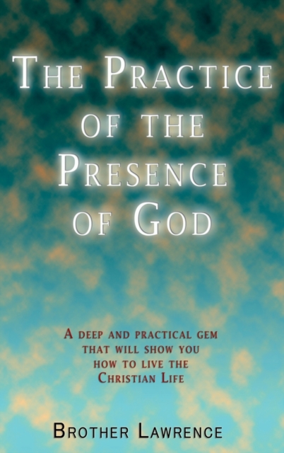 The Practice of the Presence of God, Hardback Book