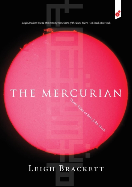 The Mercurian : Three Tales of Eric John Stark, Paperback / softback Book