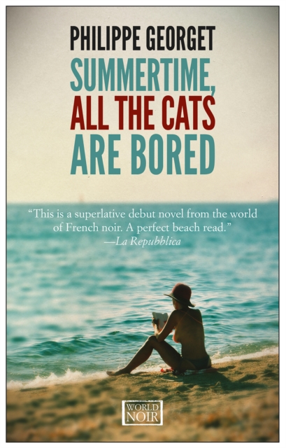 Summertime, All the Cats Are Bored, Paperback / softback Book