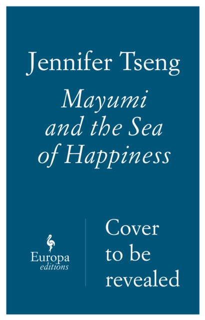Mayumi and the Sea of Happiness, Paperback / softback Book