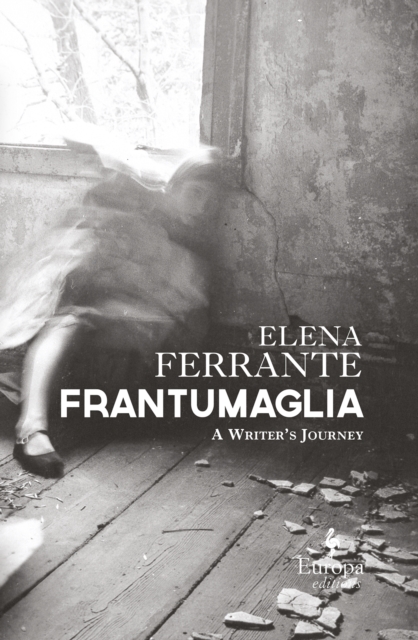 Frantumaglia : A Writer's Journey, Hardback Book