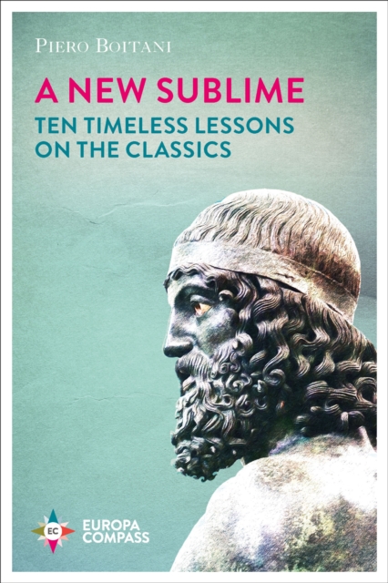 A New Sublime : Ten Timeless Lessons on the Classics, EPUB eBook