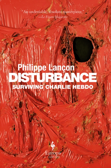 Disturbance : Surviving Charlie Hebdo, EPUB eBook