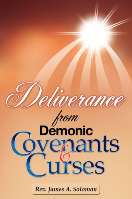 Deliverance From Demonic Covenants And Curses, Paperback / softback Book