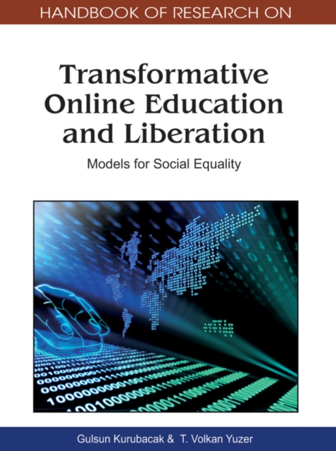 Handbook of Research on Transformative Online Education and Liberation: Models for Social Equality, PDF eBook