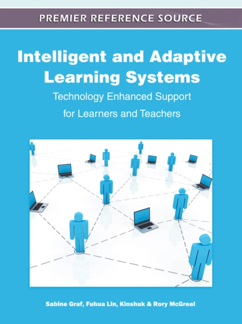 Intelligent and Adaptive Learning Systems: Technology Enhanced Support for Learners and Teachers, PDF eBook