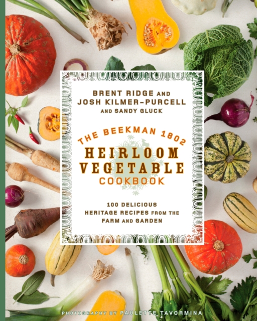 Beekman 1802 Heirloom Vegetable Cookbook, EPUB eBook