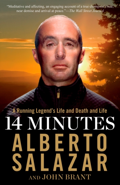 14 Minutes : A Running Legend's Life and Death and Life, Paperback / softback Book