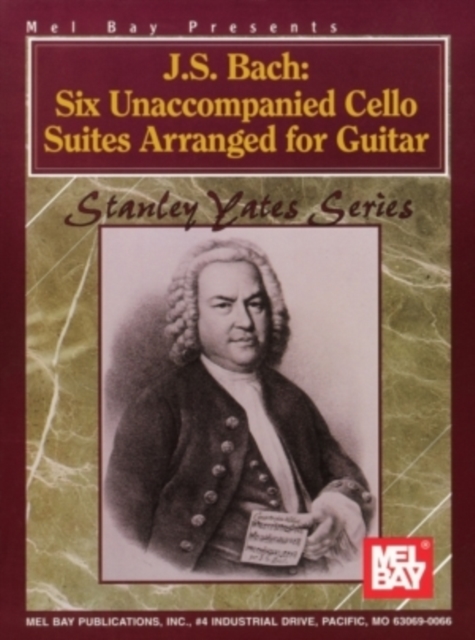 J. S. Bach : Six Unaccompanied Cello Suites Arranged for Guitar, PDF eBook