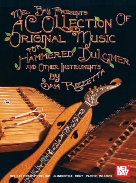 A Collection of Original Music for Hammered Dulcimer and Other Instruments, PDF eBook