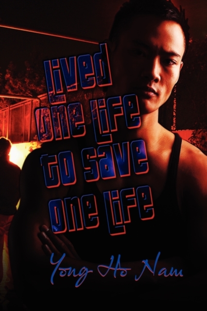 Lived One Life to Save One Life, Paperback / softback Book