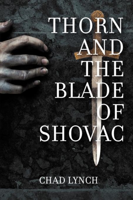 Thorn and the Blade of Shovac, Paperback / softback Book