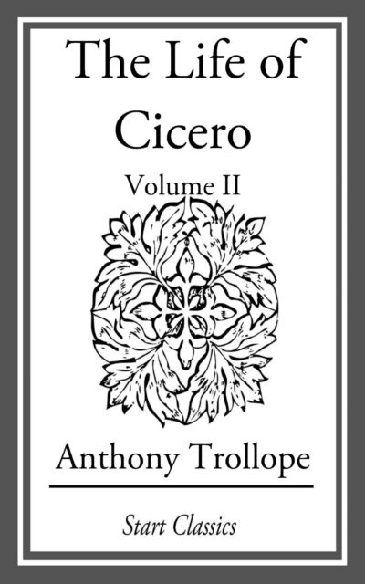 The Life of Cicero : Volume II, EPUB eBook