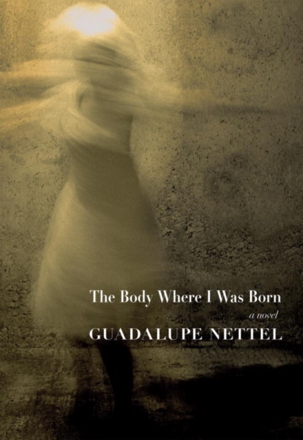 The Body Where I Was Born, Hardback Book
