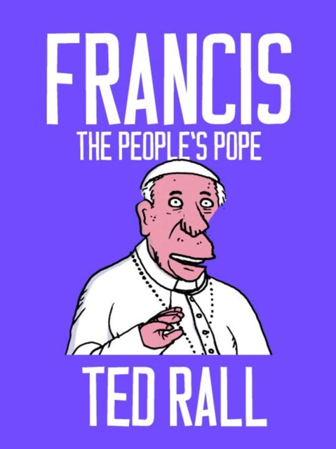 Francis, The People's Pope, Paperback / softback Book