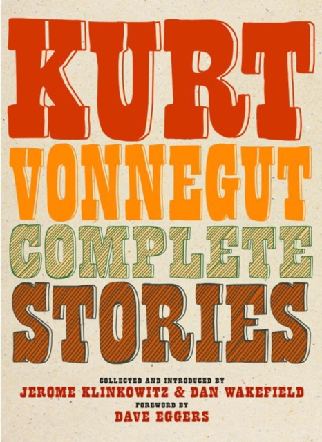 Kurt Vonnegut Complete Stories, Hardback Book