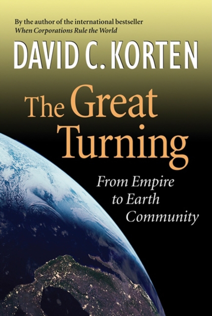 The Great Turning : From Empire to Earth Community, EPUB eBook