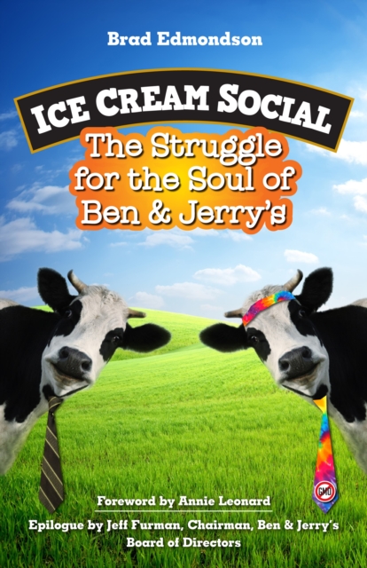 Ice Cream Social : The Struggle for the Soul of Ben & Jerry's, EPUB eBook