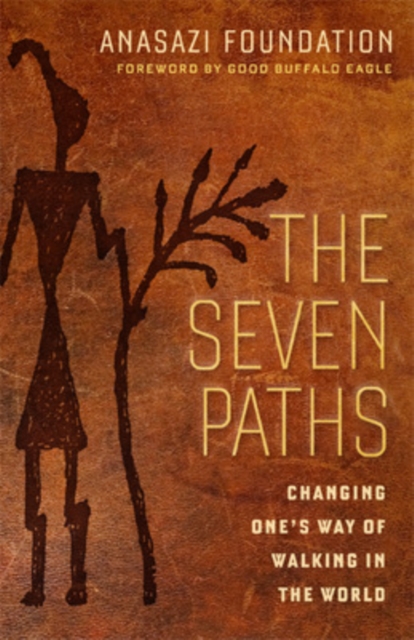 The Seven Paths; Changing One's Way of Walking in the World, Paperback / softback Book