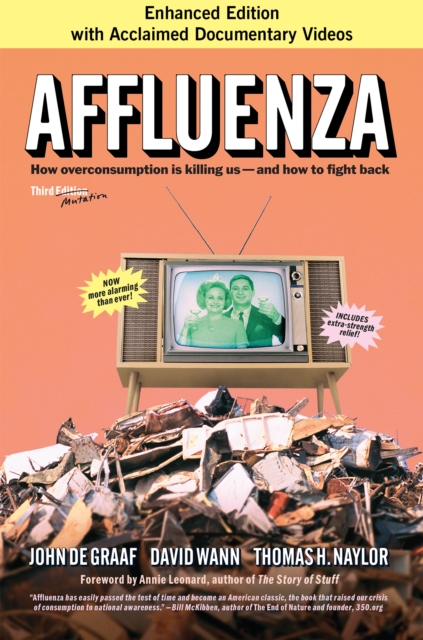 Affluenza : How Overconsumption Is Killing Us-and How to Fight Back, PDF eBook