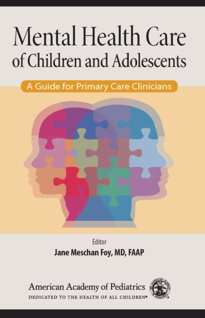 Mental Health Care of Children and Adolescents : A Guide for Primary Care Clinicians, EPUB eBook