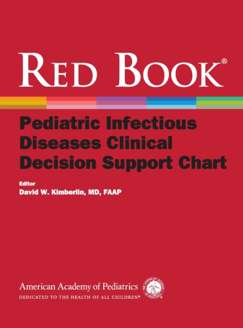 Red Book Pediatric Infectious Diseases Clinical Decision Support Chart, PDF eBook