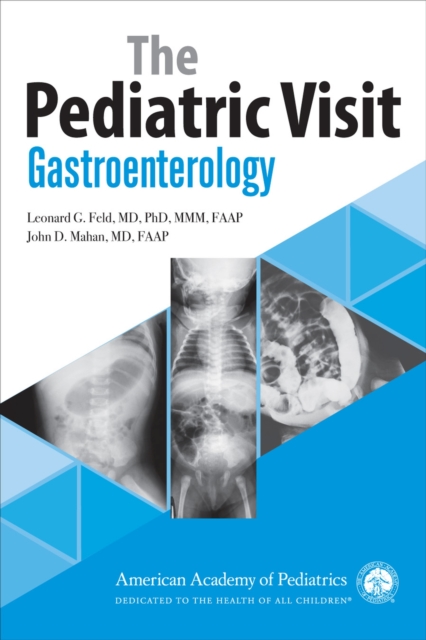 The Pediatric Visit : Gastroenterology, Paperback / softback Book