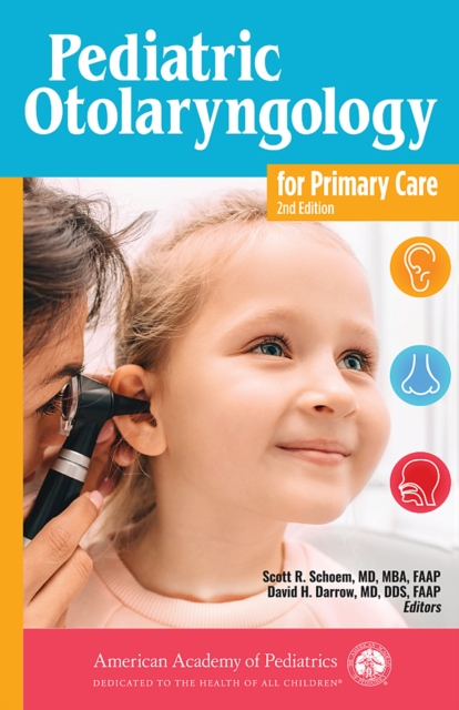 Pediatric Otolaryngology for Primary Care, Paperback / softback Book