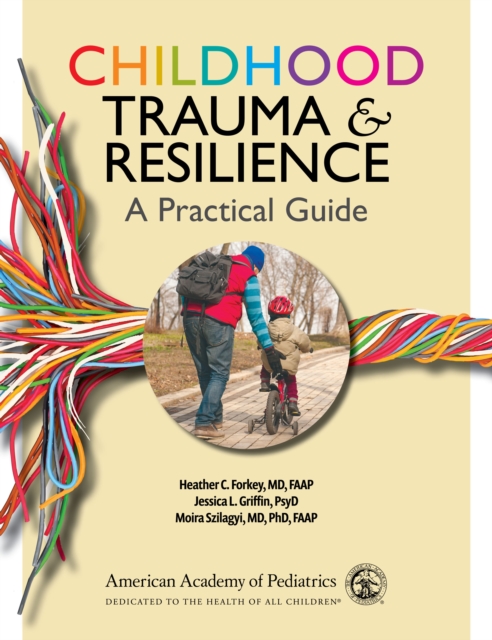 Childhood Trauma and Resilience: A Practical Guide, PDF eBook