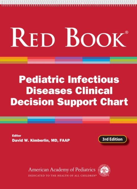 Red Book Pediatric Infectious Diseases Clinical Decision Support Chart, Spiral bound Book
