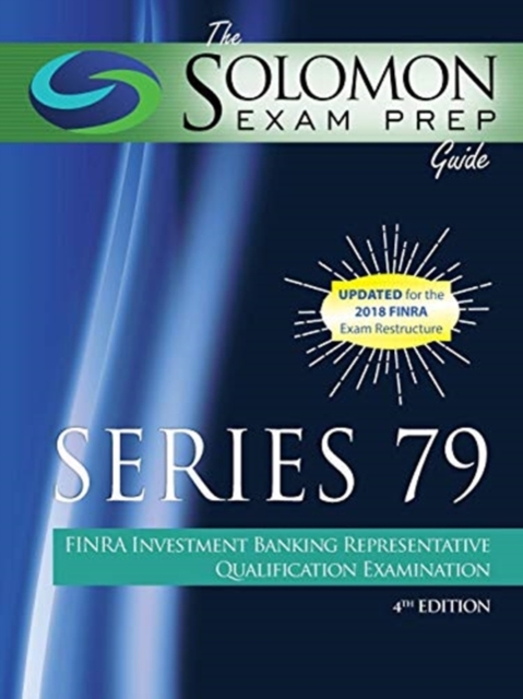 The Solomon Exam Prep Guide : Series 79: Finra Investment Banking Representative Qualification Examination, Paperback / softback Book