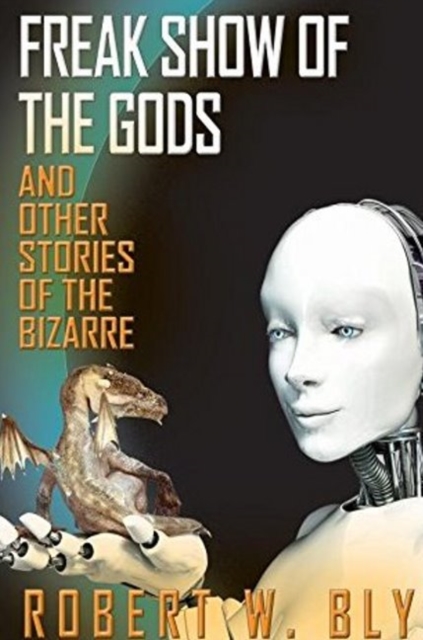 Freak Show of the Gods: And Other Stories of the Bizarre, Paperback / softback Book