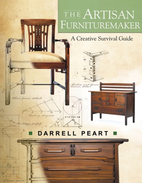 Artisan Furnituremaker: A Creative Survival Guide, Paperback / softback Book