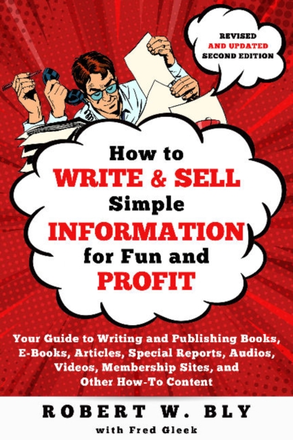 How to Write and Sell Simple Information for Fun and Profit, Paperback / softback Book