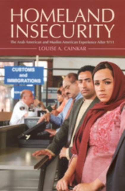 Homeland Insecurity : The Arab American and Muslim American Experience After 9/11, PDF eBook