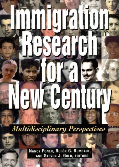 Immigration Research for a New Century : Multidisciplinary Perspectives, PDF eBook
