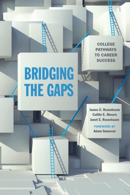 Bridging the Gaps : College Pathways to Career Success, PDF eBook
